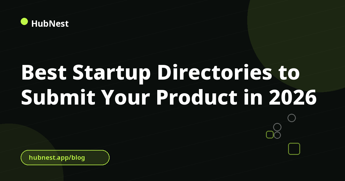 Best Startup Directories to Submit Your Product in 2026