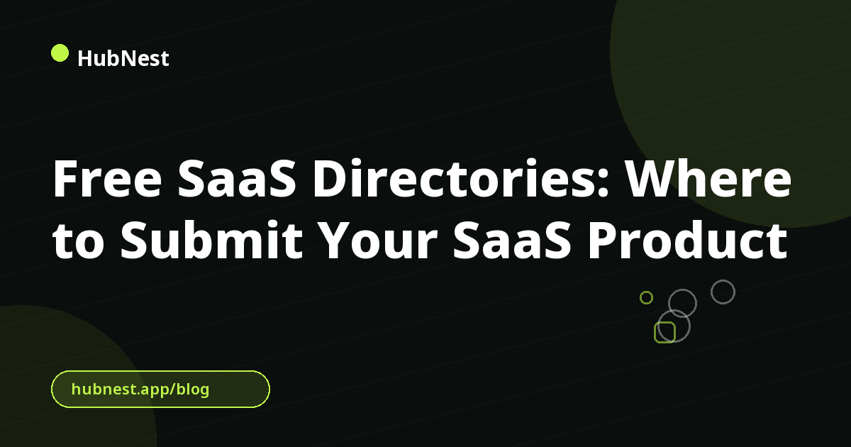 Free SaaS Directories: Where to Submit Your SaaS Product