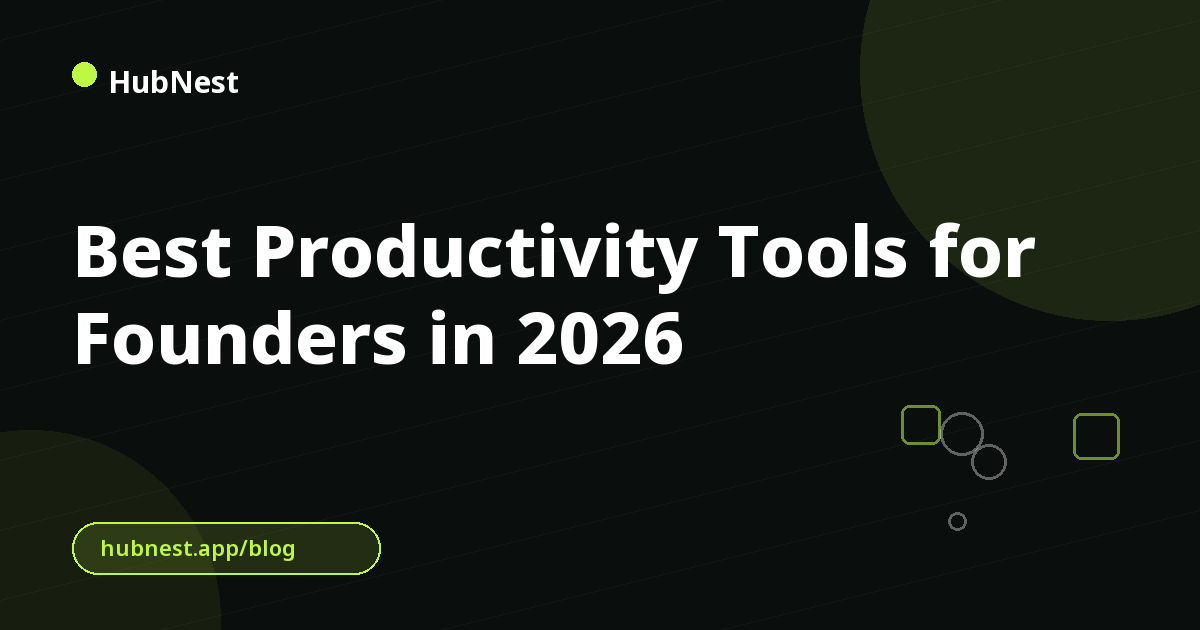 Best Productivity Tools for Founders in 2026