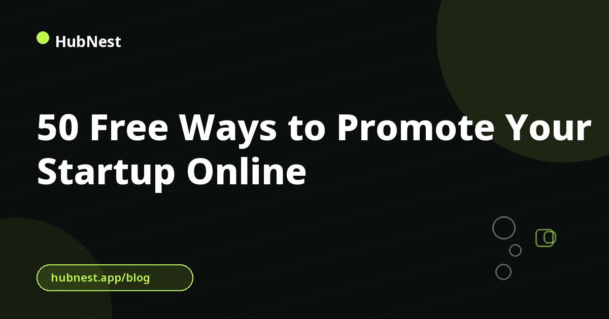 50 Free Ways to Promote Your Startup Online
