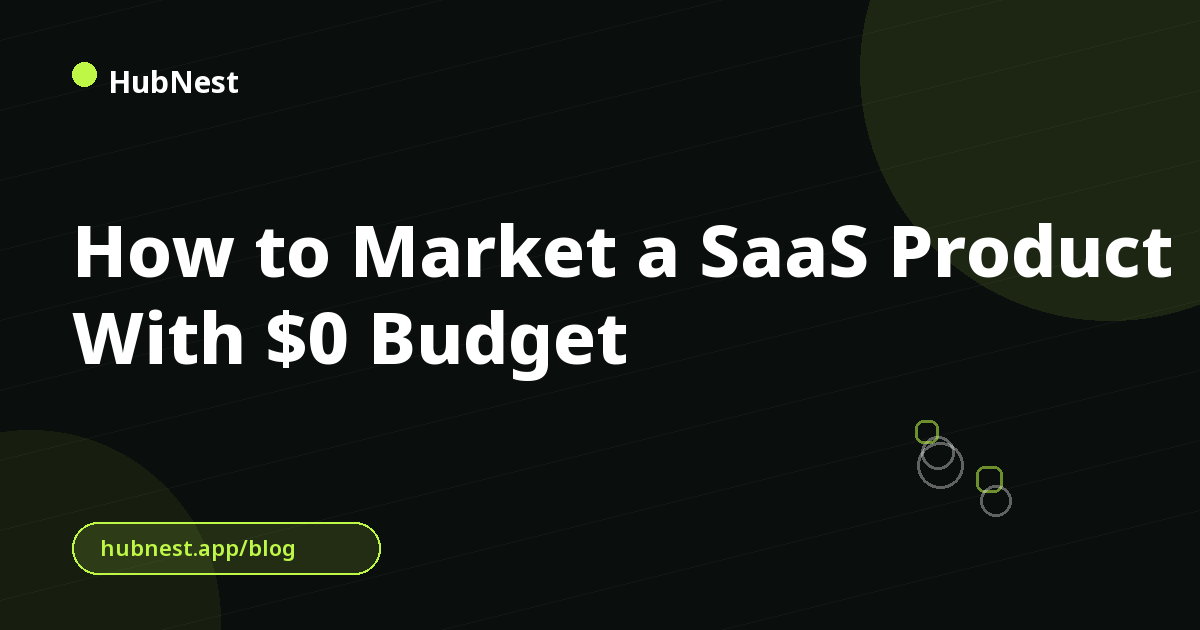 How to Market a SaaS Product With $0 Budget