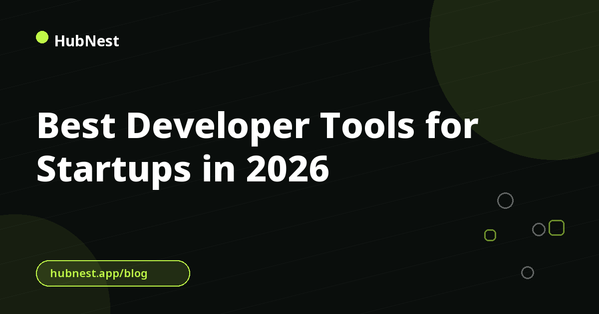 Best Developer Tools for Startups in 2026