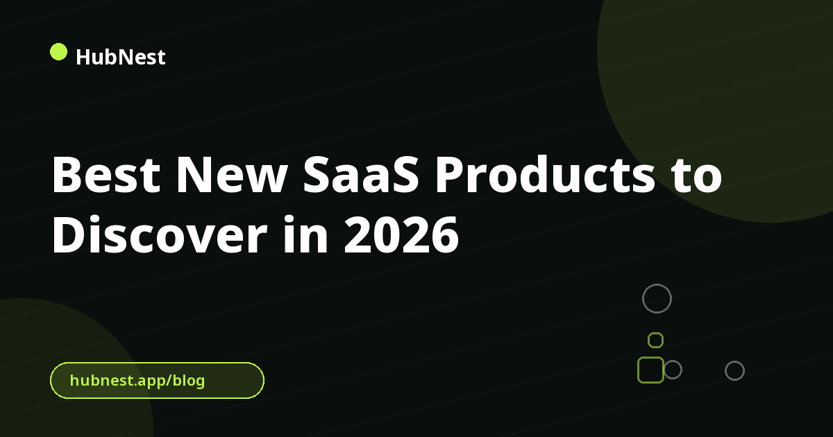 Best New SaaS Products to Discover in 2026