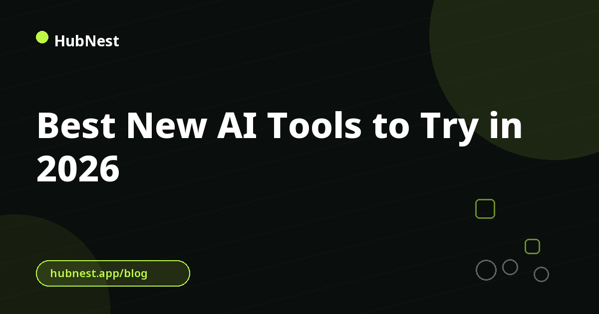 Best New AI Tools to Try in 2026